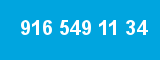 916 549 11 34